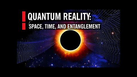 Quantum Reality: Space, Time, and Entanglement
