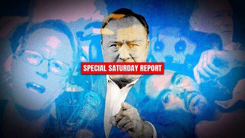 Saturday Special Report - Alex Jones