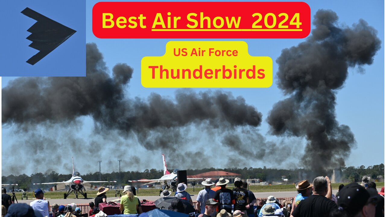 Best Air Show 2024 US Air Force Thunderbirds, F35 ,B52 and more