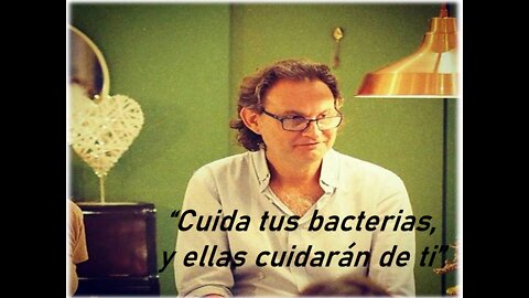 CUIDA DE TUS BACTERIAS, Y ELLAS CUIDARÁN DE TI