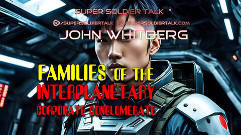 Super Soldier Talk - John Whitberg – Families of the ICC