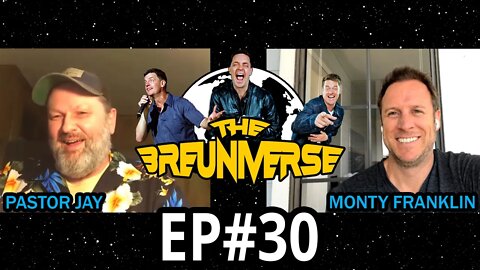 Pastor Jay and Monty Franklin | Episode 30 of The Breuniverse Podcast w/ comedian Jim Breuer