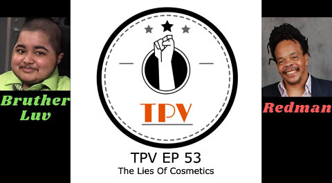 TPV EP 53 – The Lies Of Cosmetics [Video]