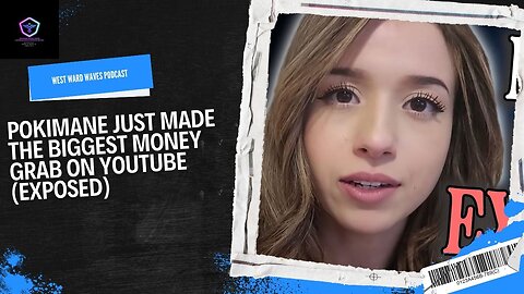 Pokimane Just Made The BIGGEST Money Grab On YouTube (EXPOSED)