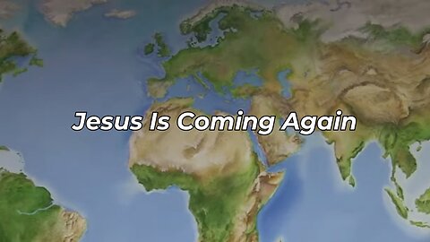 Jesus Is Coming Again (FWBC)
