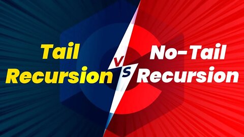 Tail & No-Tail Recursion | C Programming Language