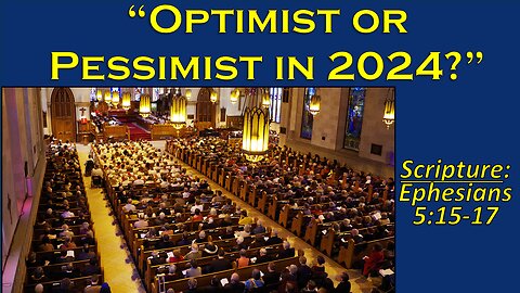 Optimist or Pessimist in 2024?