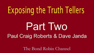 Exposing the Truth Tellers: Part TWO