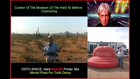 CosmicGuy: Unscripted Rant In The Mojave Desert.