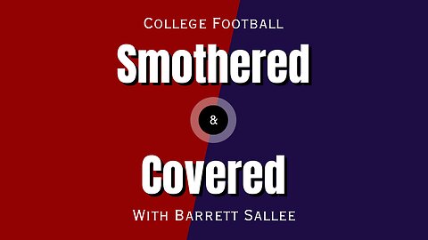 College Football Smothered and Covered - College Football Smothered and Covered: Weekend Feast