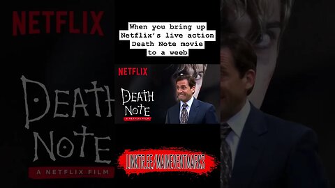 When You Bring up Netflix's Death Note