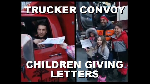 Children Hand Out Letters of Support to Truckers in Downtown Ottawa | February 11th 2022