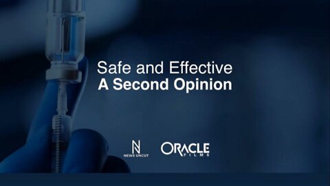 SAFE AND EFFECTIVE: A SECOND OPINION (2022 FULL DOCUMENTARY)