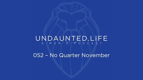 052 - No Quarter November