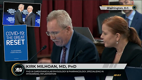 COVID-19 Shots | "Risk for Myocarditis Is Greater Than the Benefit of the Vaccine Products." - Kirk Milhoan, MD, PhD + "Fourth Industrial Revolution Is That It Changes YOU If You Take the Gene-Editing." - Klaus Schwab