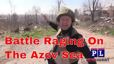 Battle Raging On The Azov Sea In Mariupol (Special Report Under Fire)