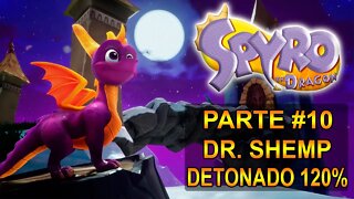 Spyro: The Dragon Remasterizado - Detonado 120% - [Parte 10 - Dr. Shemp] - Dublado - PT-BR - 1440p