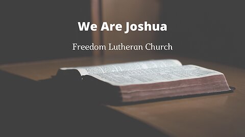 "We Are Joshua" June 18, 2023