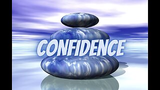 Confidence | How to get it