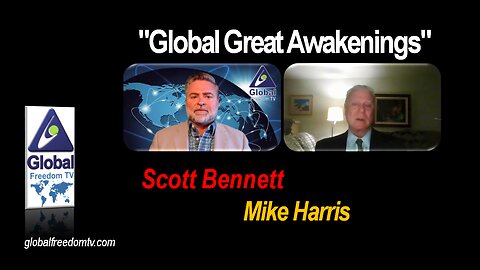 2023-04-24 Global Great Awakenings. Scott Bennett, Mike Harris.