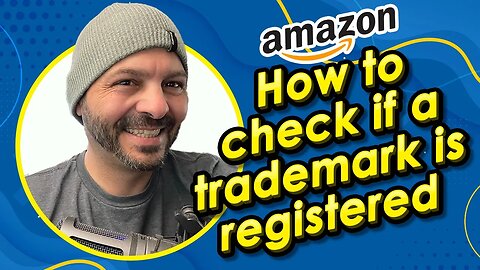 How to Check if a Trademark is Registered - Amazon Brand Registry - Serial Number AMZ Tips & Tricks