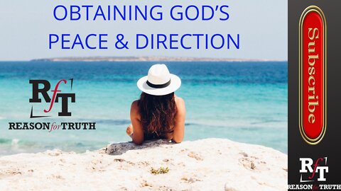 OBTAINING GOD'S PEACE & DIRECTION