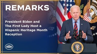 President Biden and The First Lady Host a Hispanic Heritage Month Reception