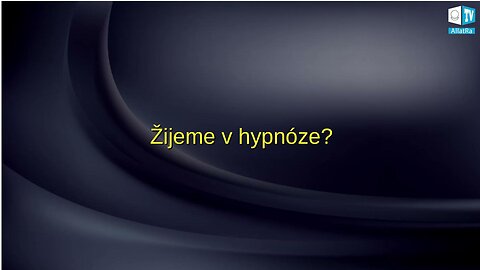 Hypnóza – nástroj mocných, meditace a modlitba – cesta k osvobození.