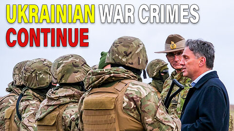 Ukrainian WAR CRIMES continue to go UNCHECKED #ukraine #russia #ww3