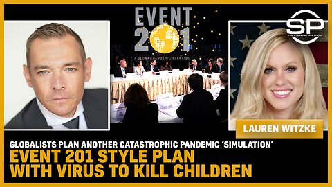 Globalists Plan Another CATASTROPHIC Pandemic ‘Simulation’ Event 201 Style Plan With Virus To Kill Children