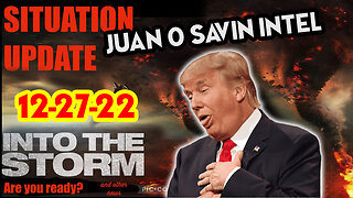 Situation Update 12/27/22 ~ Trump Return - Q Post - White Hats Intel ~ Juan O Savin Decode