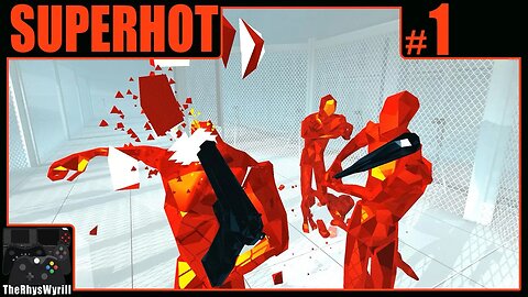 SUPERHOT Playthrough | Part 1