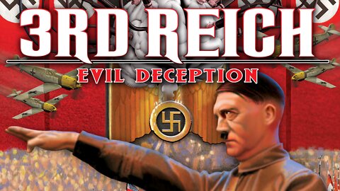 3rd Reich Evil Deceptions