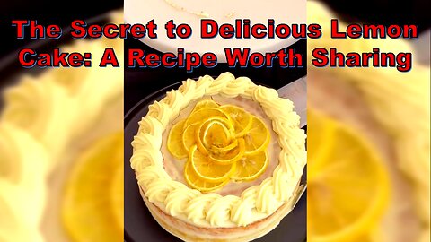 The Secret to Delicious Lemon Cake: A Recipe Worth Sharing- راز کیک لیمویی خوشمزه #NAZIFOOD