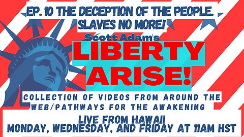 Ep. 10 The deception of the people. Slaves no more!