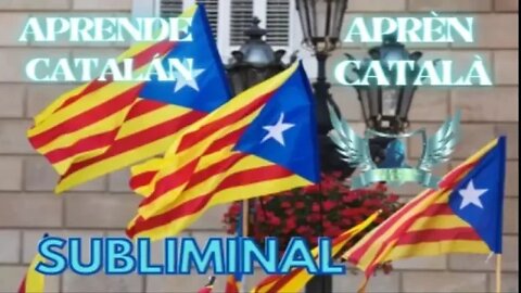 Aprender Catalán - Audio Subliminal 2021