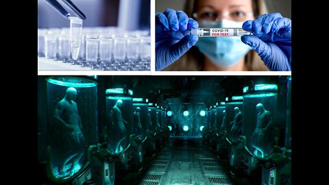 PCR TESTING COMPANIES HARVESTING DNA FOR UNDERGROUND CLONING FACILITIES