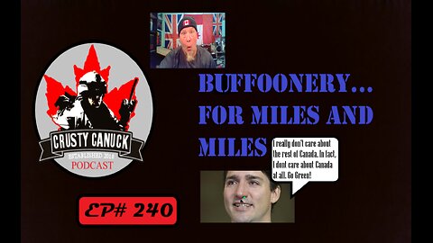 EP#240 Buffoonery for miles and miles....