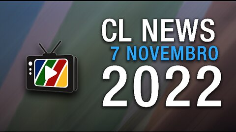 Promo CL News 7 Novembro 2022