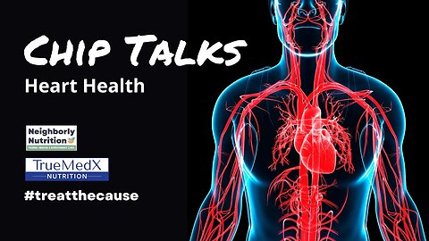 Chip Talks: Heart Health