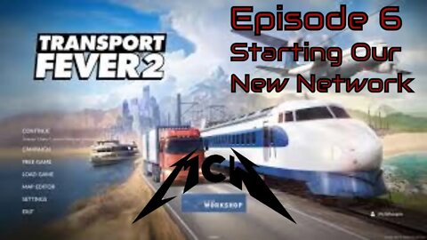Transport Fever 2 Episode 6: Starting Our New Network