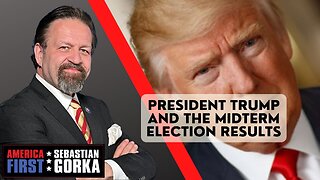 President Trump and the Midterm Election Results. Sebastian Gorka on AMERICA First