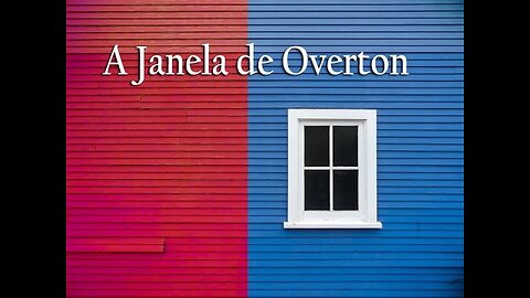 #038 A Janela de Overton