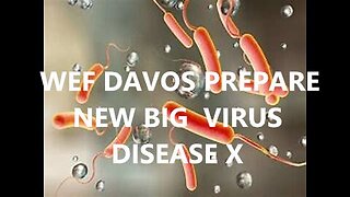 Bombshell Elites WEF 2024 Davos For Next BIg New Disease X A Secret Weapon Will Unleash on Humanity