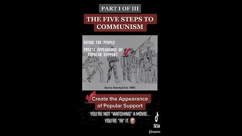 {Part 1} "The 5 Steps to Communism ~ We're not "watching" a 🎥...We're "in" it. 🍿