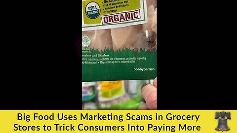 Big Food Uses Marketing Scams in Grocery Stores to Trick Consumers Into Paying More