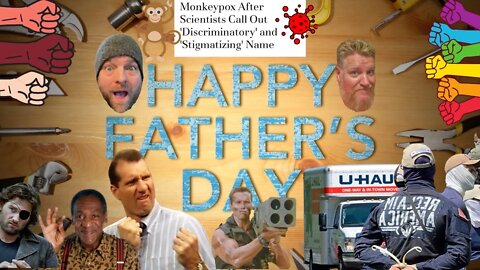 White Nationalists VS Pride Month, Monkey Pox Rebranding, 🍻 to the Real Fathers