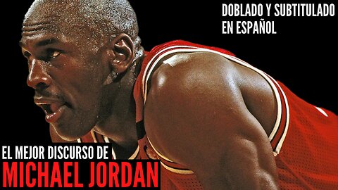 CONSEJOS DE MICHAEL JORDAN | DISCURSO MOTIVADOR EN ESPAÑOL