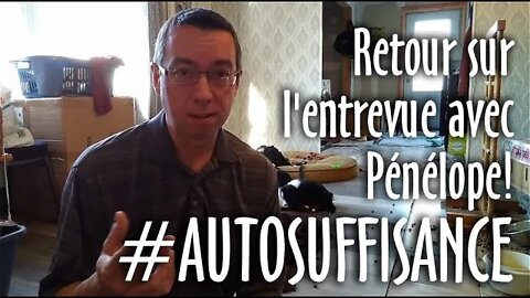 #AUTOSUFFISANCE : Retour sur l'entrevue avec #Pénélope #186