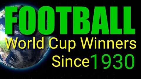 fifa world cup winners list from 1930 to 2018 | Who will Be The Winner in 2022? Coment Please!